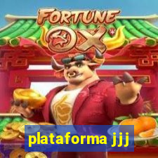 plataforma jjj